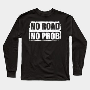 NO PROBLEM Long Sleeve T-Shirt